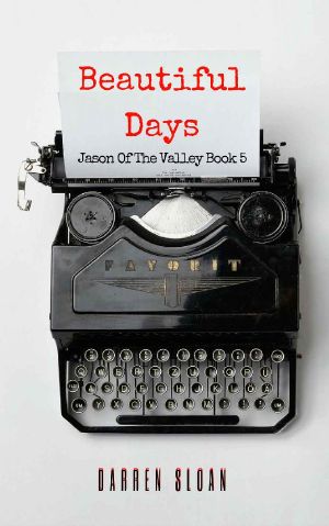 [Jason Of The Valley 05] • Beautiful Days